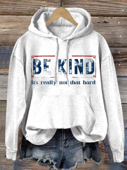 Women's Be Kind It's Really Not That Hard Casual Hoodie-lovefitte