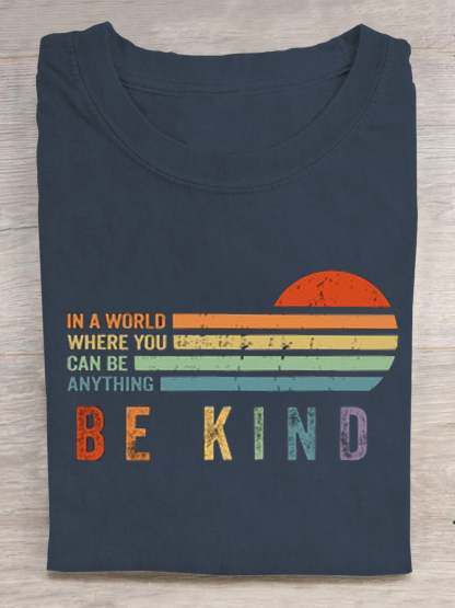 In A World Where You Can Be Anything Be Kind Suicide Prevention Mental Print T-shirt-lovefitte