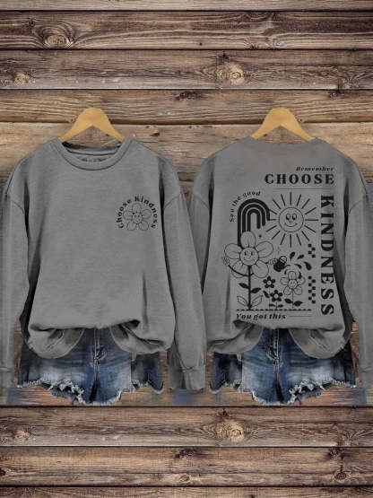 Choose Kindness Self Love Inspirational Kindness Casual Print Sweatshirt-lovefitte