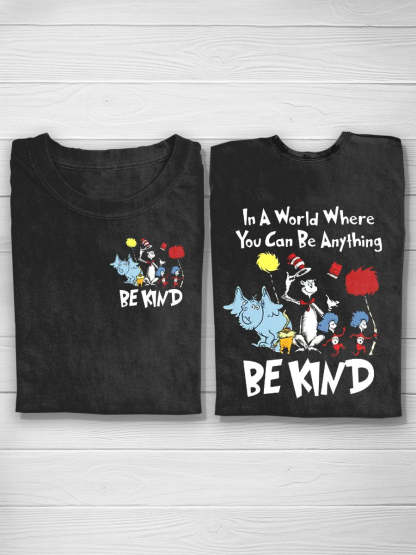 In A World You Can Be Anything Be Kind T-Shirt-lovefitte