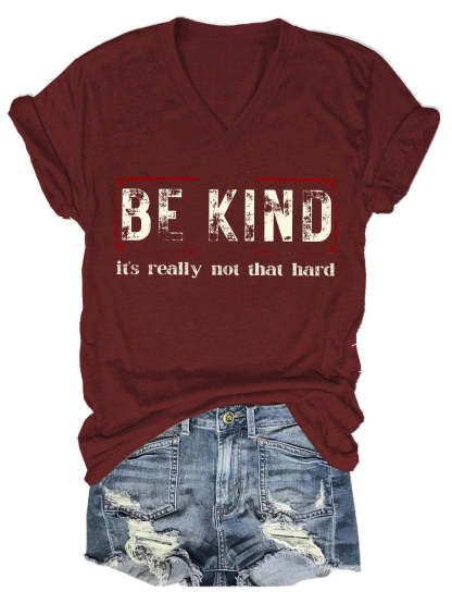 Be Kind It's Really Not That Hard Art Print Casual T-shirt-lovefitte