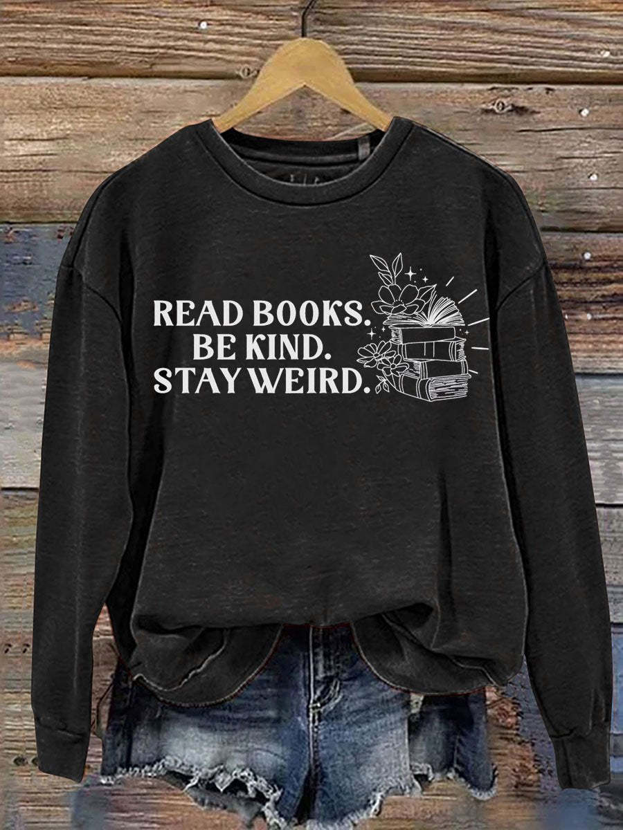 Read Books Be Kind Print Casual  Sweatshirt-lovefitte