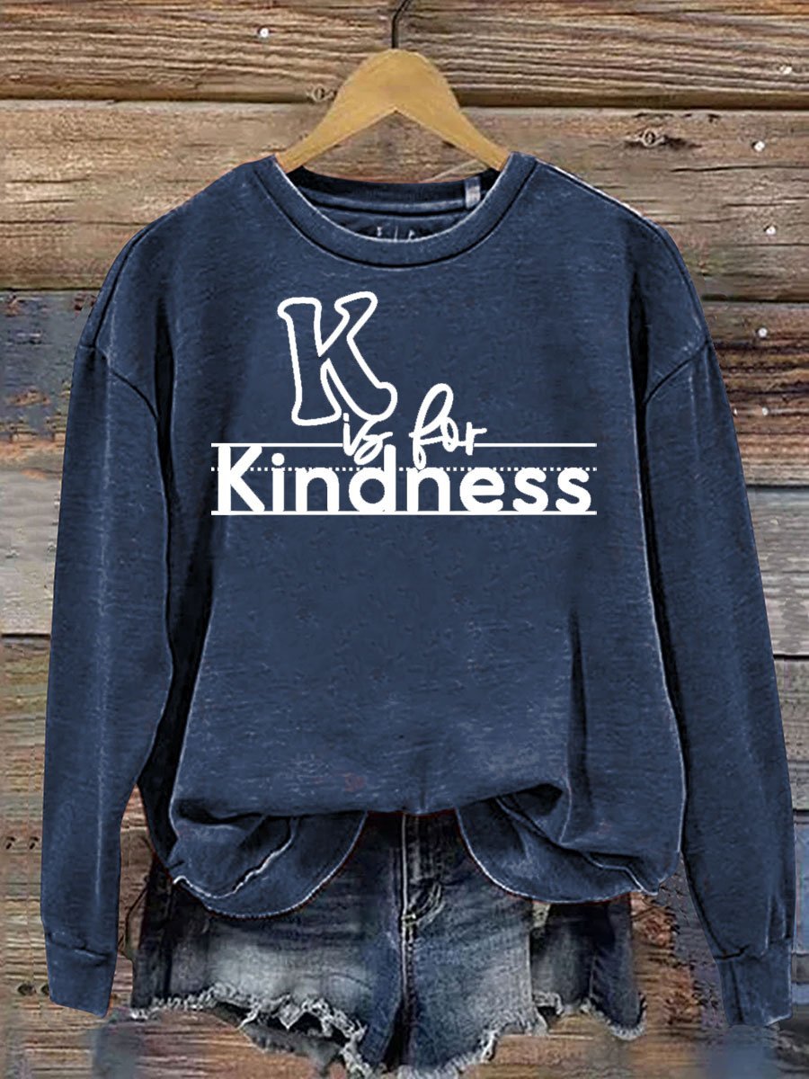 K Is For Kindness Print Casual  Sweatshirt-lovefitte