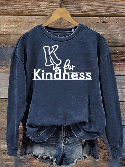 K Is For Kindness Print Casual  Sweatshirt-lovefitte