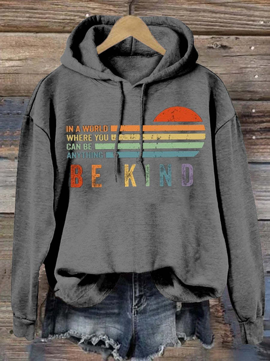 In A World Where You Can Be Anything Be Kind Suicide Prevention Mental Print Casual Hoodie-lovefitte