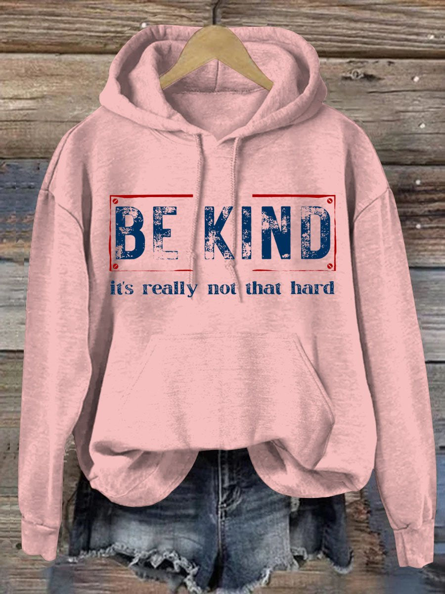 Women's Be Kind It's Really Not That Hard Casual Hoodie-lovefitte