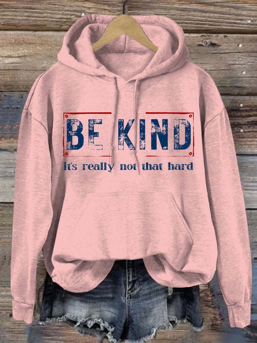 Women's Be Kind It's Really Not That Hard Casual Hoodie-lovefitte