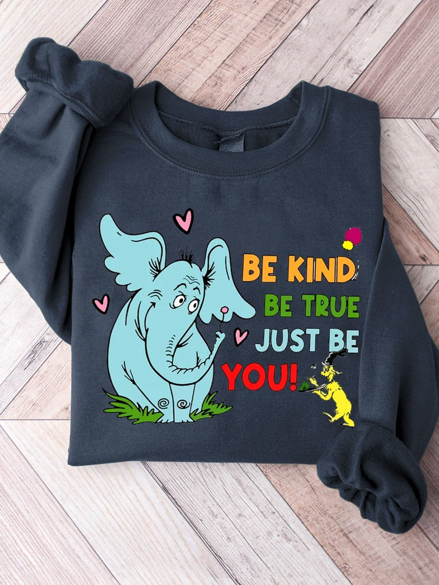 Be Kind Be True Just Be You Casual Sweatshirt-lovefitte