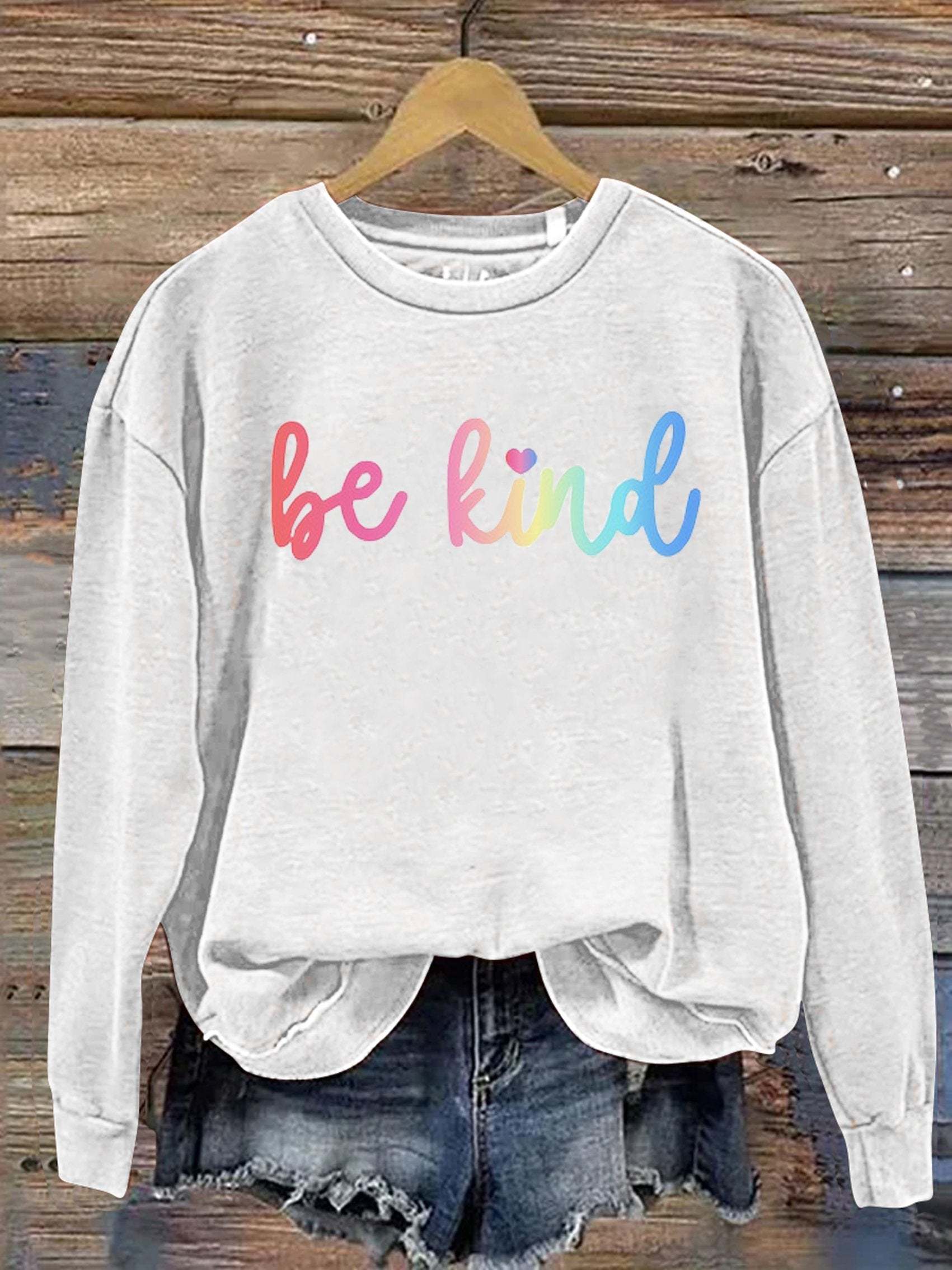Be Kind Kindness Pride Rainbow Love Gradient Print Casual Sweatshirt-lovefitte