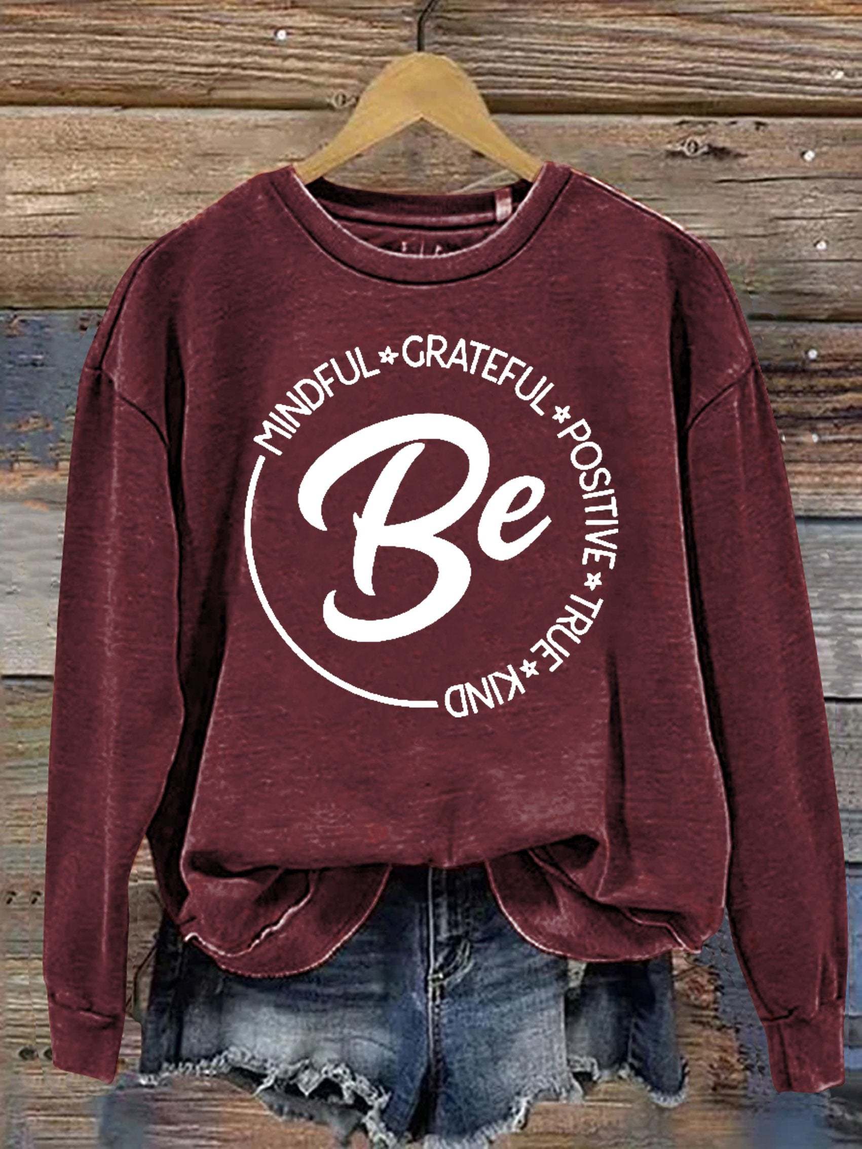 Be Kind Mindful Grateful Positive True Print Casual Sweatshirt-lovefitte