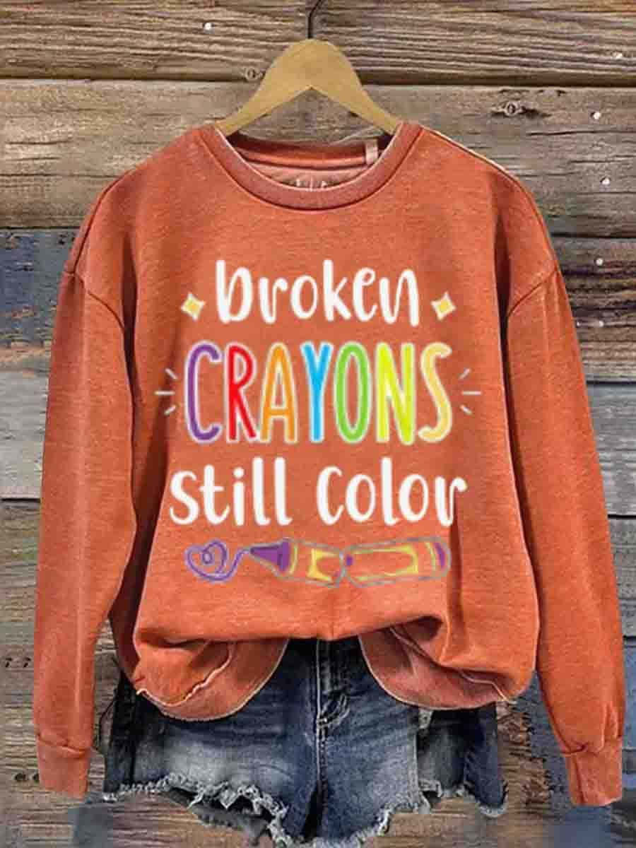 Mental Health Inspirational Broken Crayon Still Color Crew Neck Casual Printed Sweatshirt-lovefitte