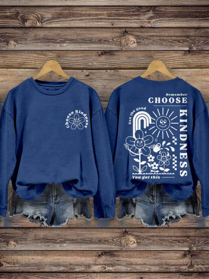 Choose Kindness Self Love Inspirational Kindness Casual Print Sweatshirt-lovefitte