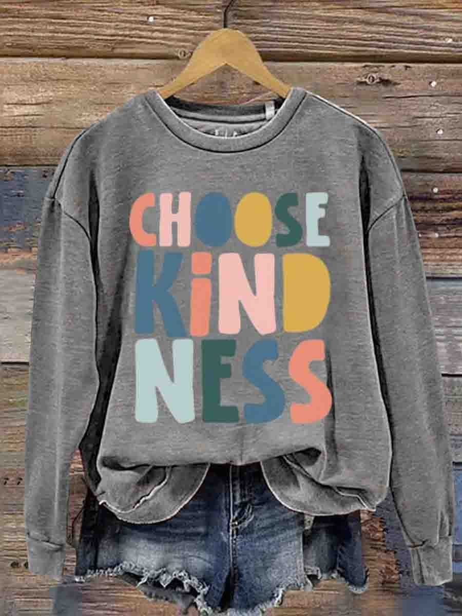Mental Health Inspirational Choice Kindness Good Resonance Round Neck Casual Printed Sweatshirt-lovefitte