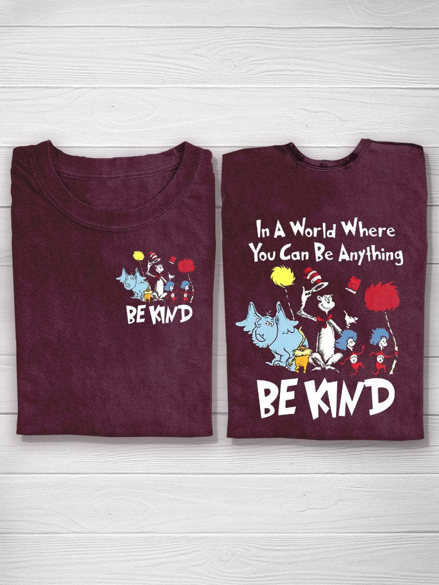In A World You Can Be Anything Be Kind T-Shirt-lovefitte