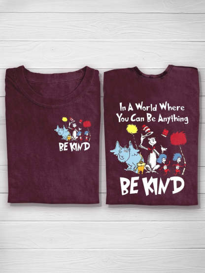 In A World You Can Be Anything Be Kind T-Shirt-lovefitte