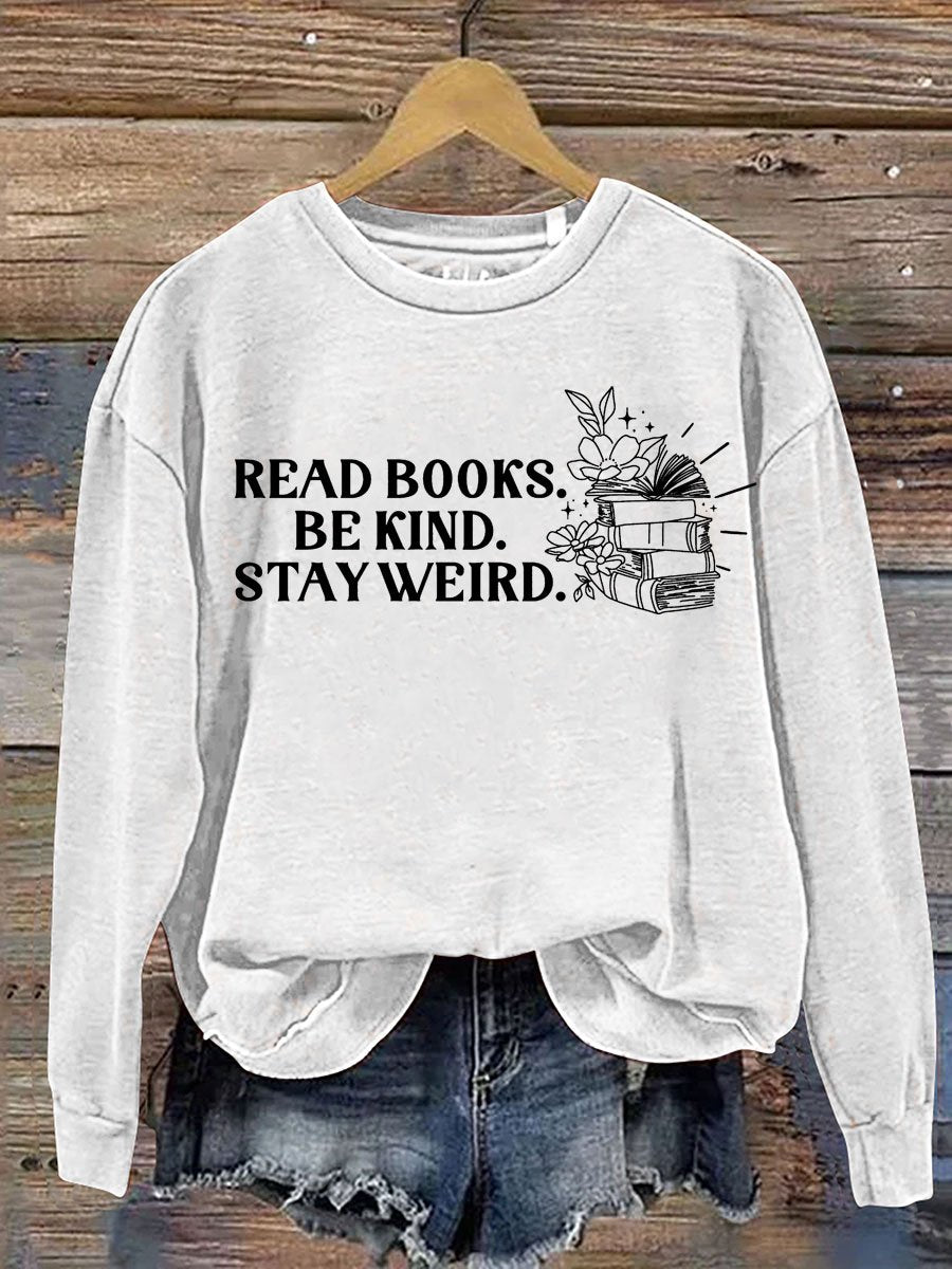 Read Books Be Kind Print Casual  Sweatshirt-lovefitte