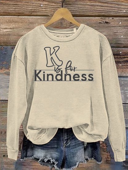 K Is For Kindness Print Casual  Sweatshirt-lovefitte