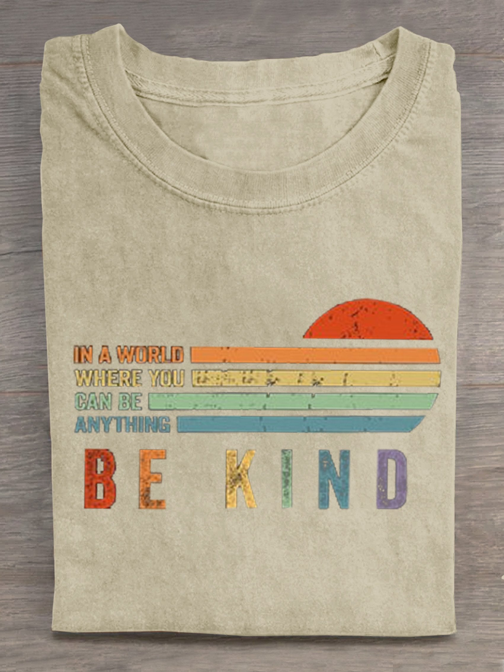 In A World Where You Can Be Anything Be Kind Suicide Prevention Mental Print T-shirt-lovefitte