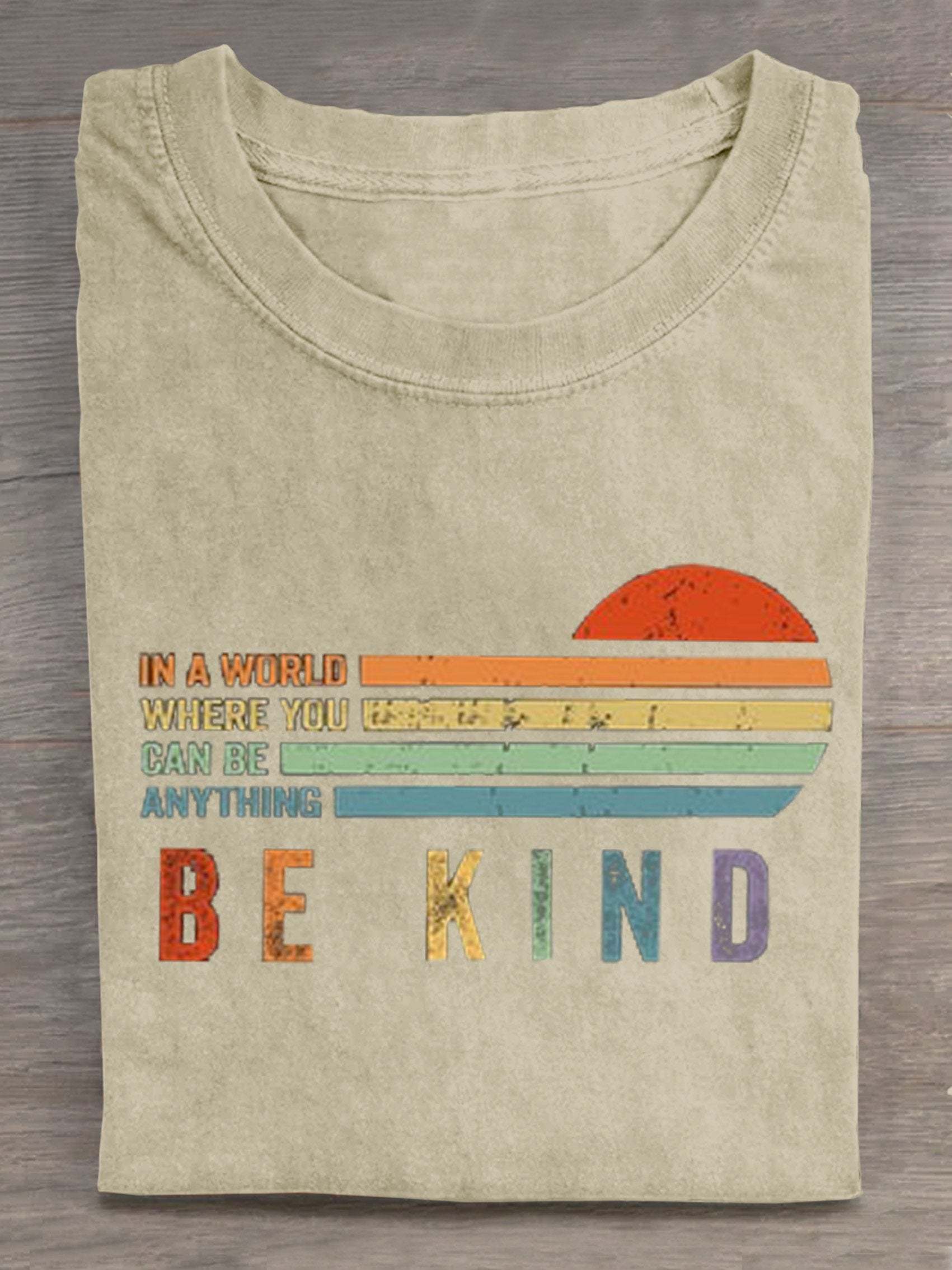 In A World Where You Can Be Anything Be Kind Suicide Prevention Mental Print T-shirt-lovefitte