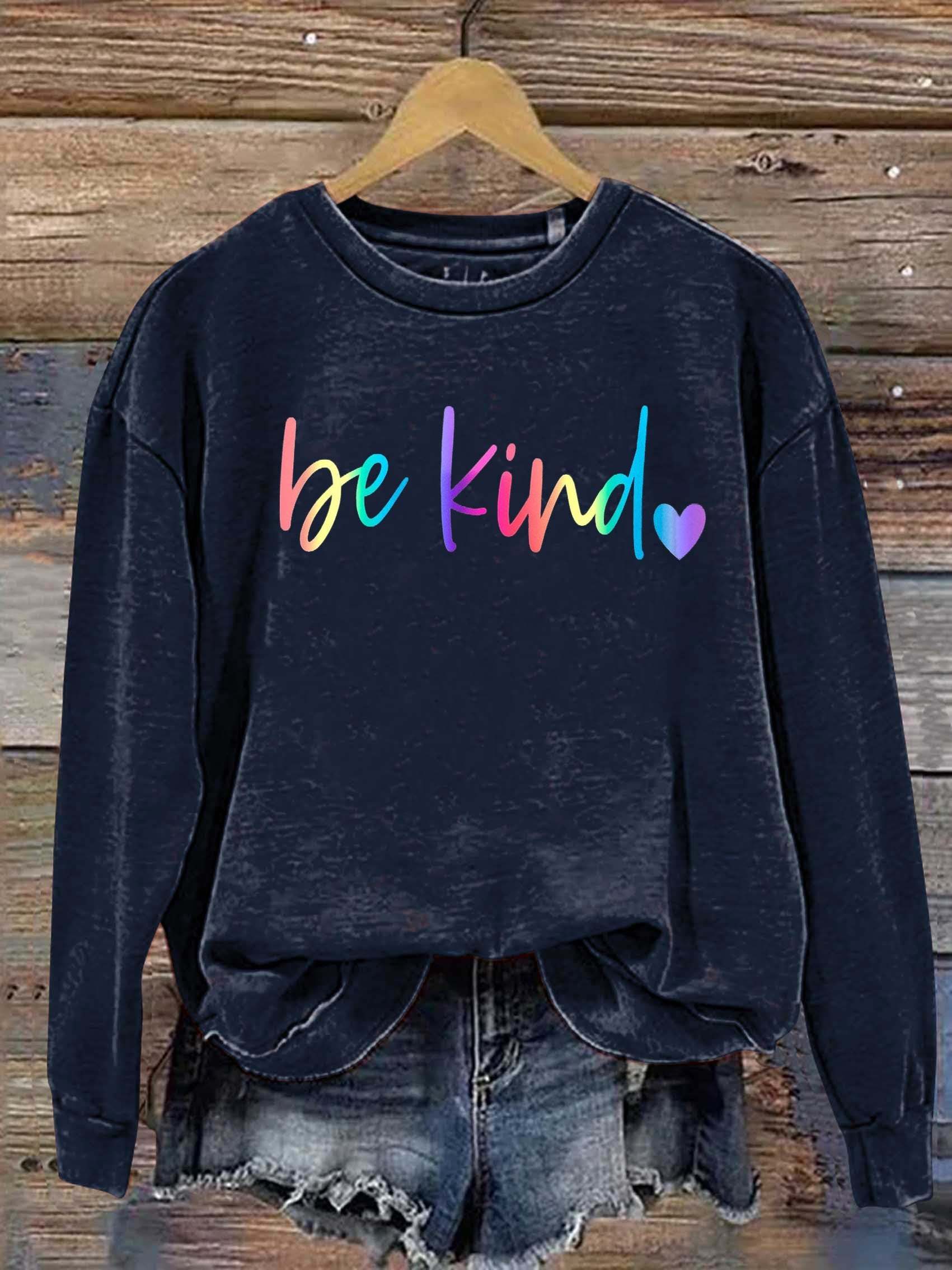 Be Kind Kindness Pride Rainbow Love Gradient Print Casual Sweatshirt-lovefitte