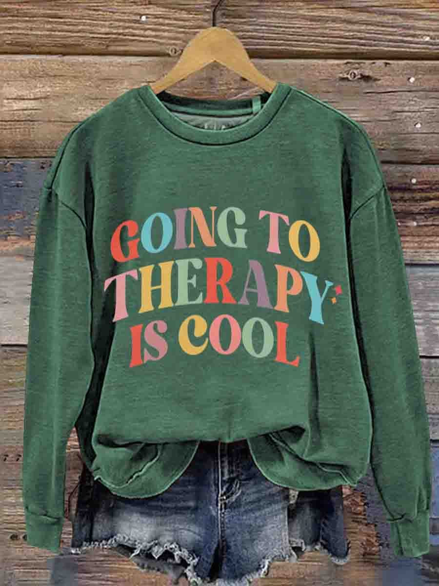 Mental Health Motivational Go To Therapy Is A Cool Crew Neck Casual Printed Sweatshirt-lovefitte