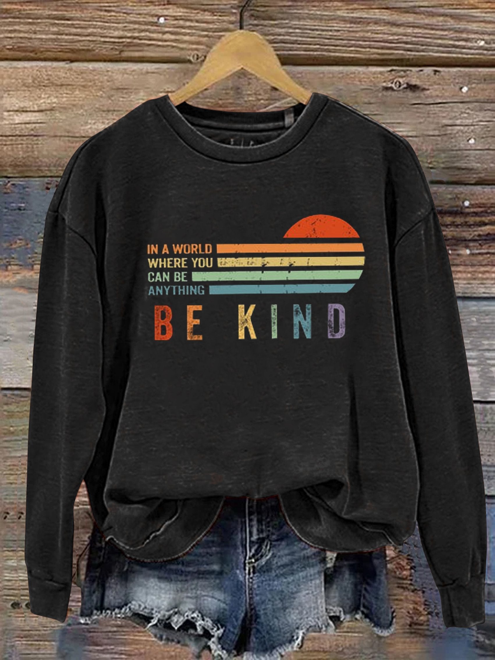Unisex Women's Men's In A World Where You Can Be Anything Be Kind Suicide Prevention Mental Print Casual Sweatshirt-lovefitte