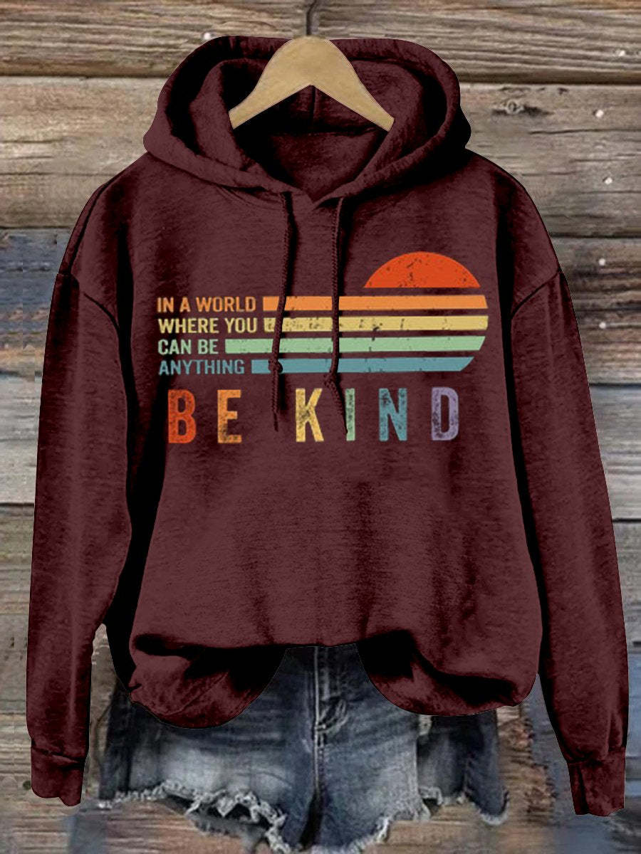 In A World Where You Can Be Anything Be Kind Suicide Prevention Mental Print Casual Hoodie-lovefitte