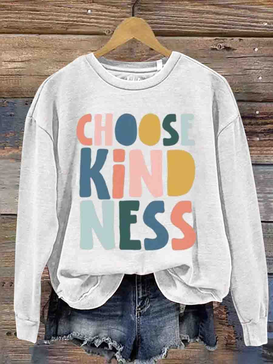 Mental Health Inspirational Choice Kindness Good Resonance Round Neck Casual Printed Sweatshirt-lovefitte