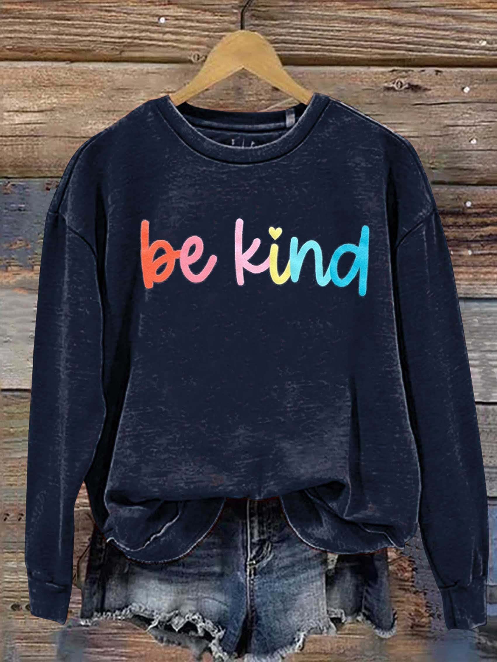 Be Kind Kindness Pride Rainbow Love Gradient Print Casual Sweatshirt-lovefitte