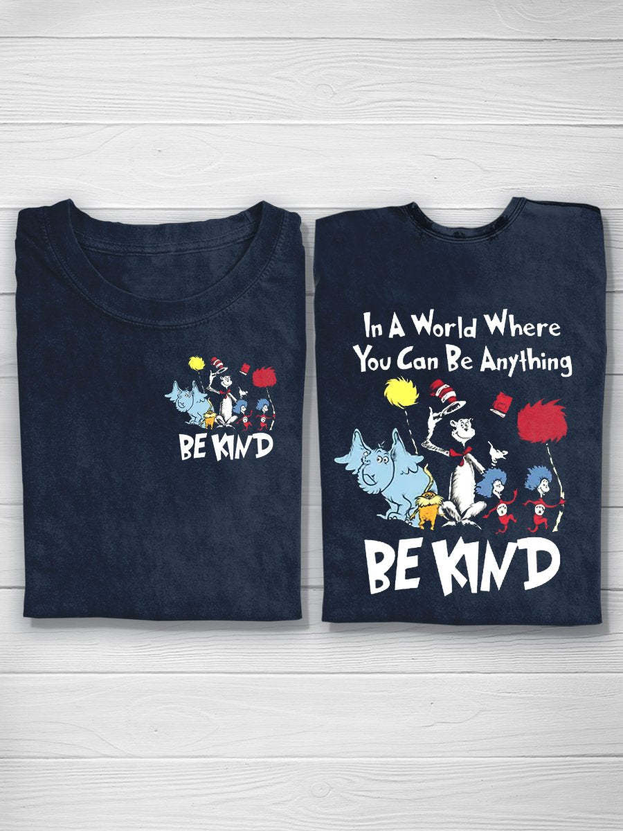 In A World You Can Be Anything Be Kind T-Shirt-lovefitte