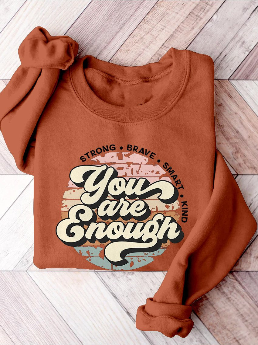 You Are Enough Anxiety Mental Health Matters Inspirational You Matter Mental Health Self Love Casual Print Sweatshirt-lovefitte