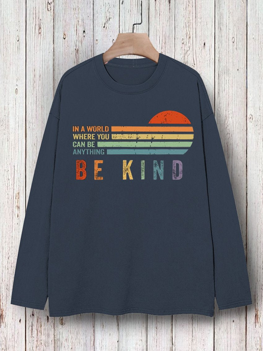 In A World Where You Can Be Anything Be Kind Suicide Prevention Mental Print T-shirt-lovefitte