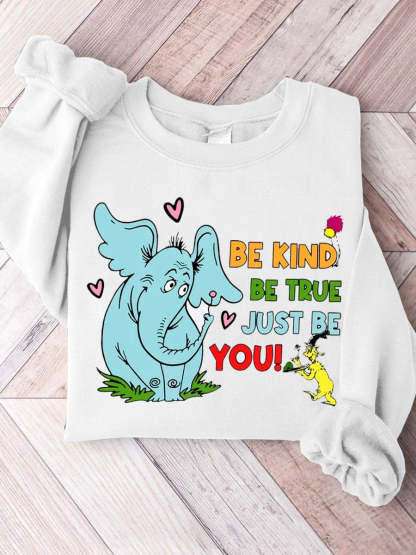 Be Kind Be True Just Be You Casual Sweatshirt-lovefitte