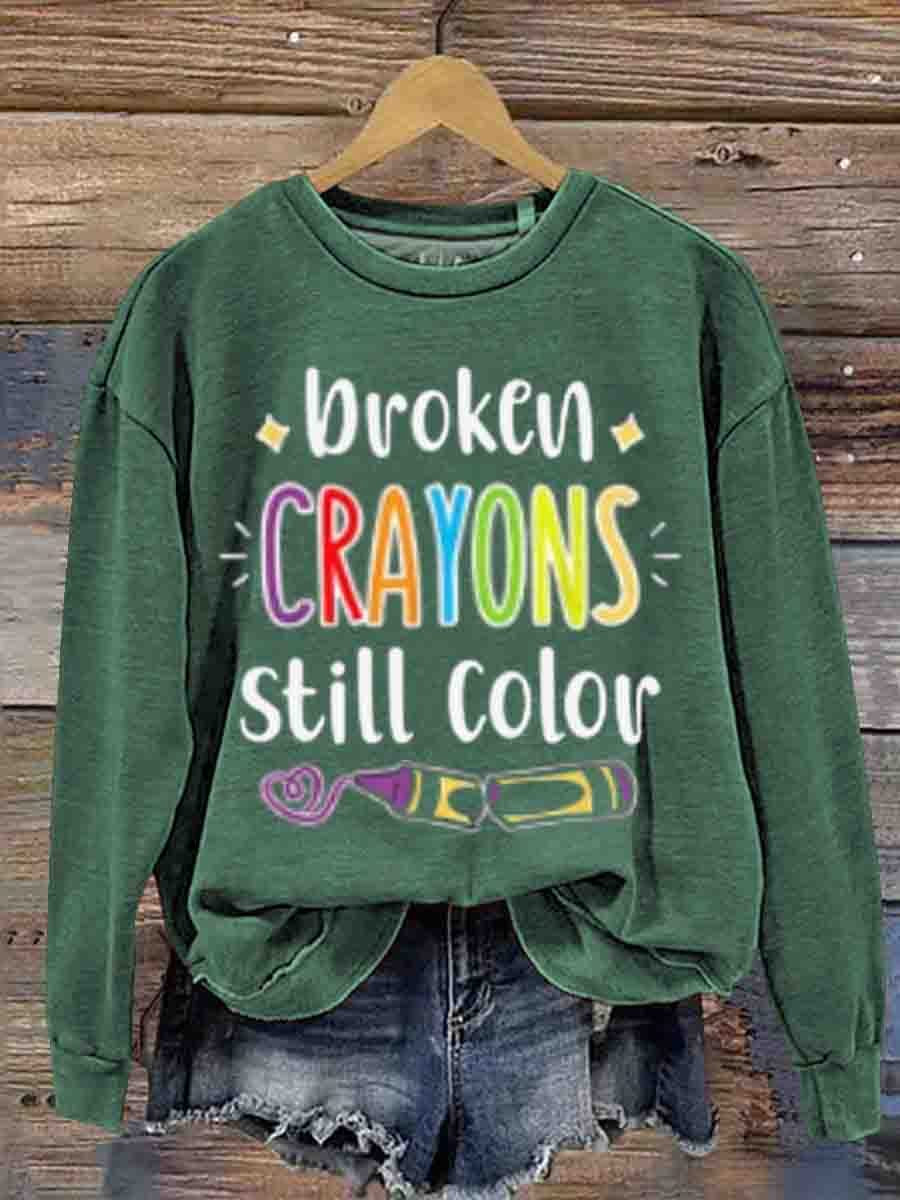 Mental Health Inspirational Broken Crayon Still Color Crew Neck Casual Printed Sweatshirt-lovefitte