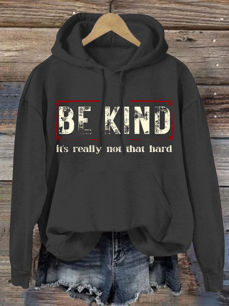 Women's Be Kind It's Really Not That Hard Casual Hoodie-lovefitte