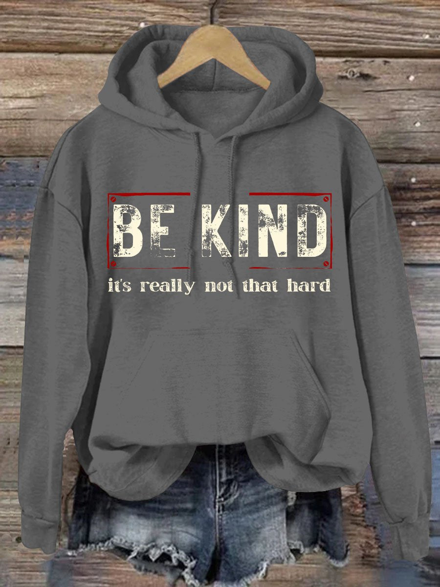 Women's Be Kind It's Really Not That Hard Casual Hoodie-lovefitte