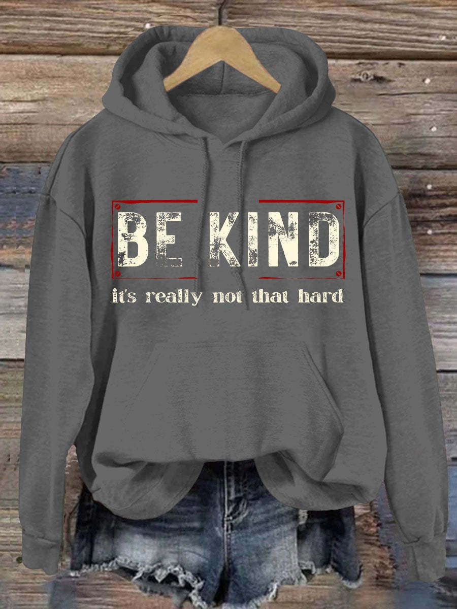 Women's Be Kind It's Really Not That Hard Casual Hoodie-lovefitte
