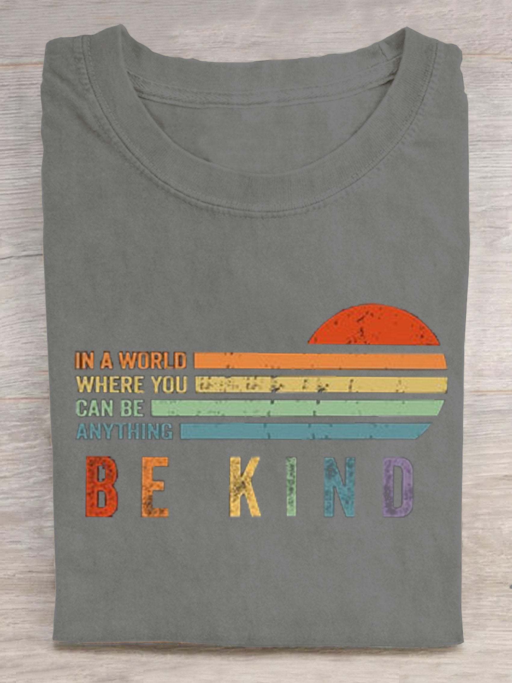 In A World Where You Can Be Anything Be Kind Suicide Prevention Mental Print T-shirt-lovefitte