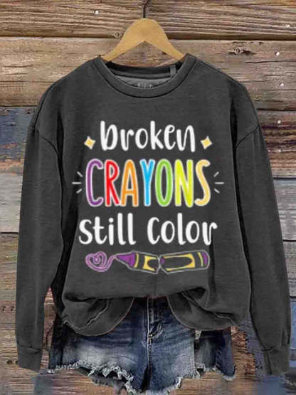 Mental Health Inspirational Broken Crayon Still Color Crew Neck Casual Printed Sweatshirt-lovefitte