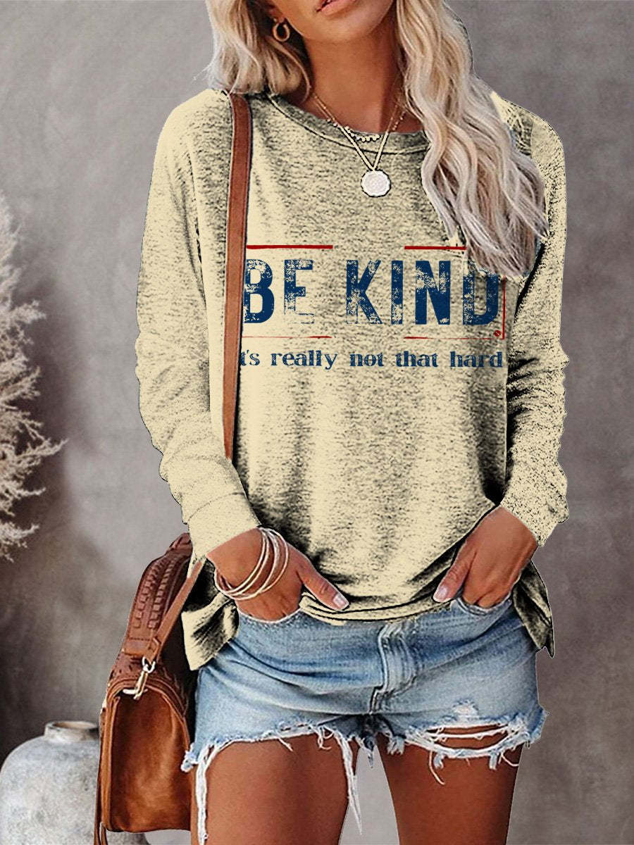 Women's Be Kind It's Really Not That Hard Art Print Casual Long Sleeve Sweatshirt-lovefitte