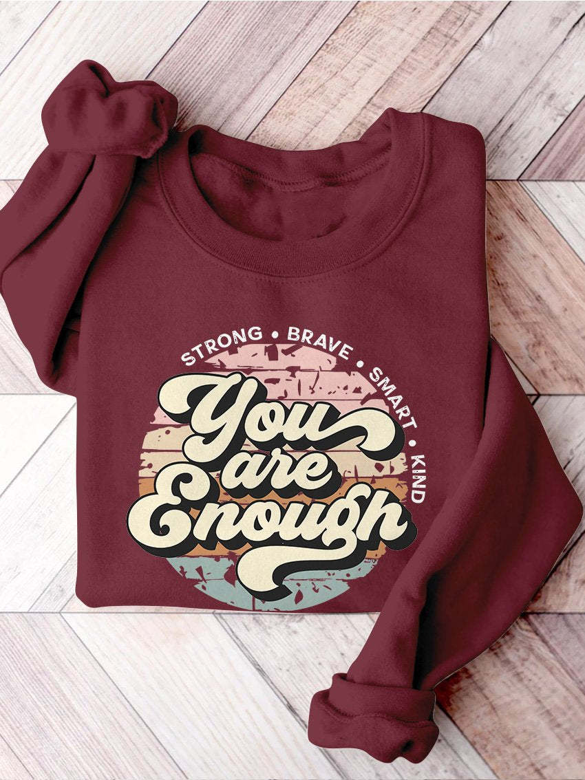 You Are Enough Anxiety Mental Health Matters Inspirational You Matter Mental Health Self Love Casual Print Sweatshirt-lovefitte