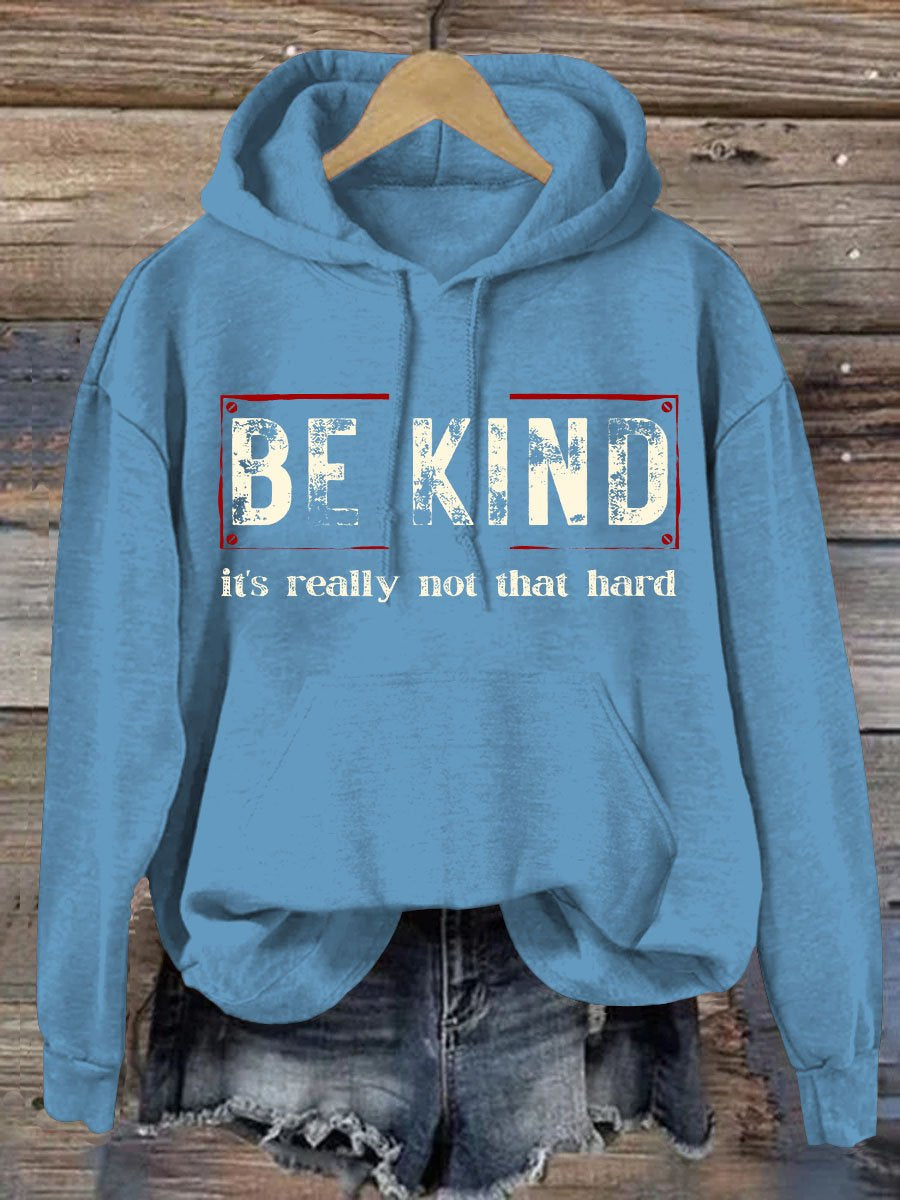 Women's Be Kind It's Really Not That Hard Casual Hoodie-lovefitte