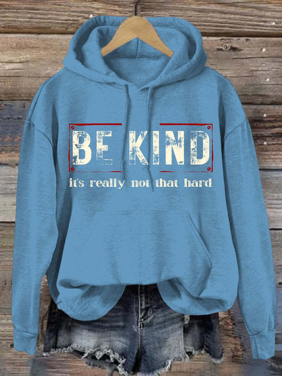 Women's Be Kind It's Really Not That Hard Casual Hoodie-lovefitte