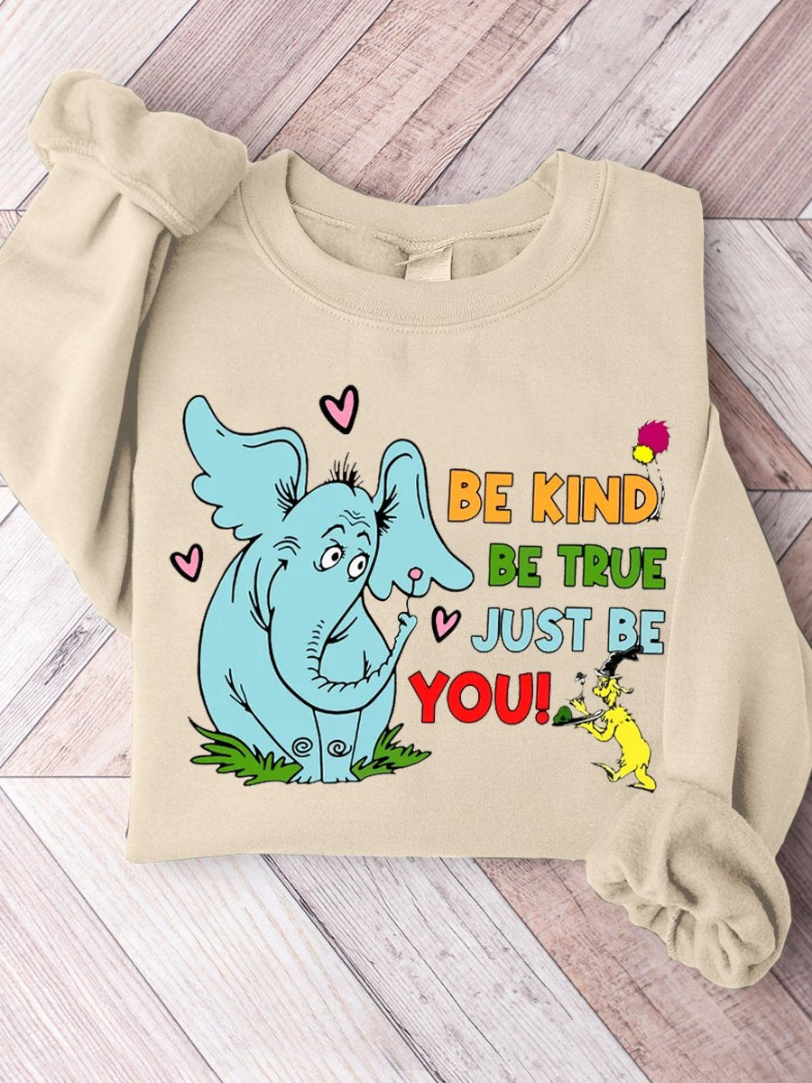 Be Kind Be True Just Be You Casual Sweatshirt-lovefitte