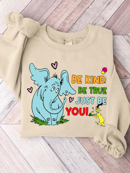 Be Kind Be True Just Be You Casual Sweatshirt-lovefitte