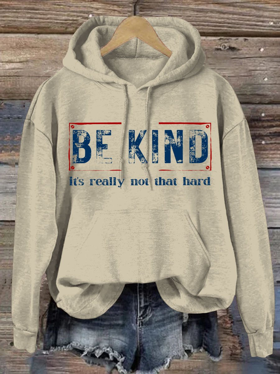 Women's Be Kind It's Really Not That Hard Casual Hoodie-lovefitte