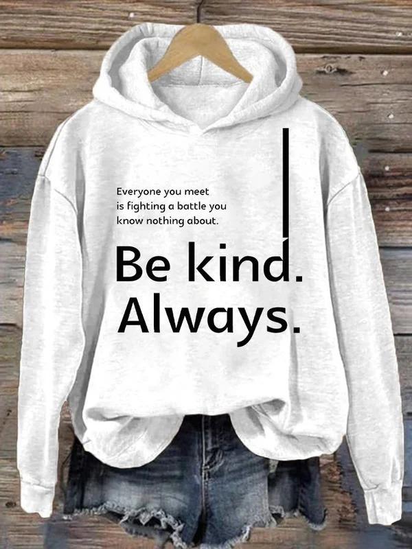 Be Kind Always Suicide Awareness Print Casual Hoodie-lovefitte