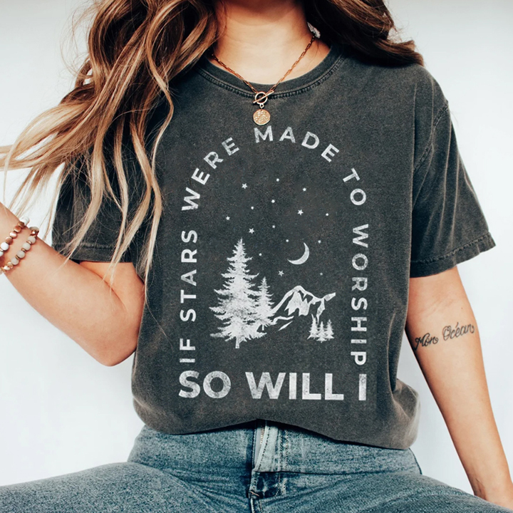 If Stars Were Made to Worship So Will I T-Shirt-carlalin