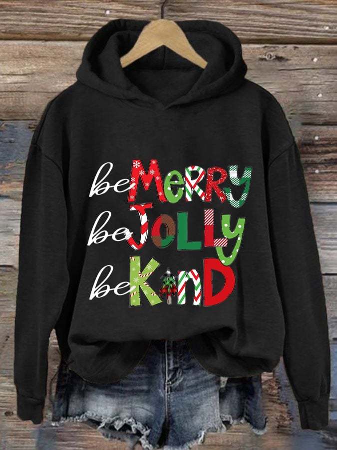 Women's Be Merry Be Jolly Be Kind Christmas Print Casual Hoodie-carlalin