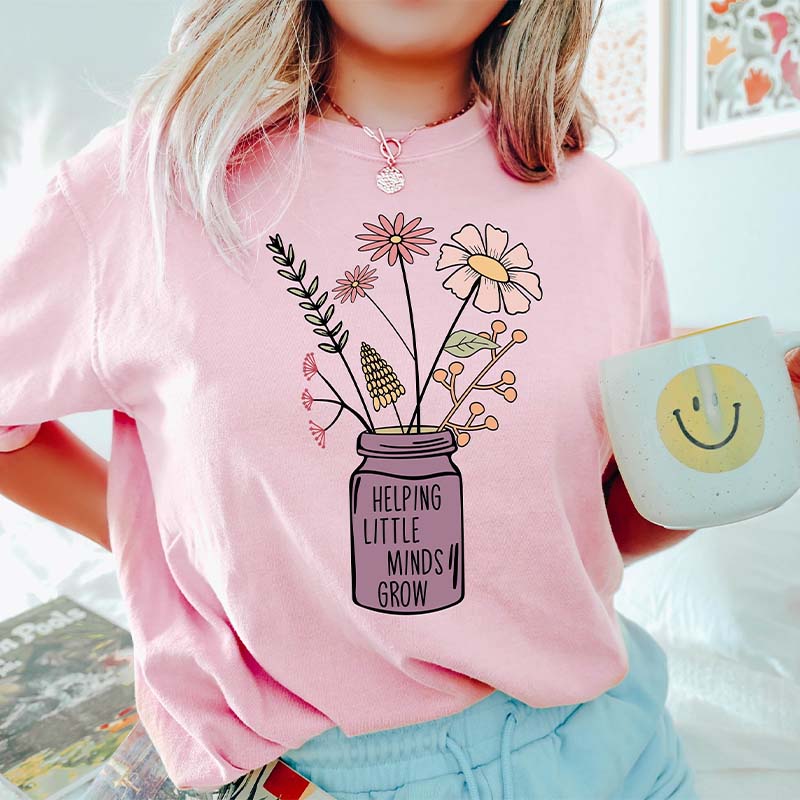Helping Little Minds Grow Teacher Life T-Shirt-carlalin